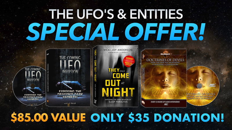 UFO’S & Entities Exposed Special Offer