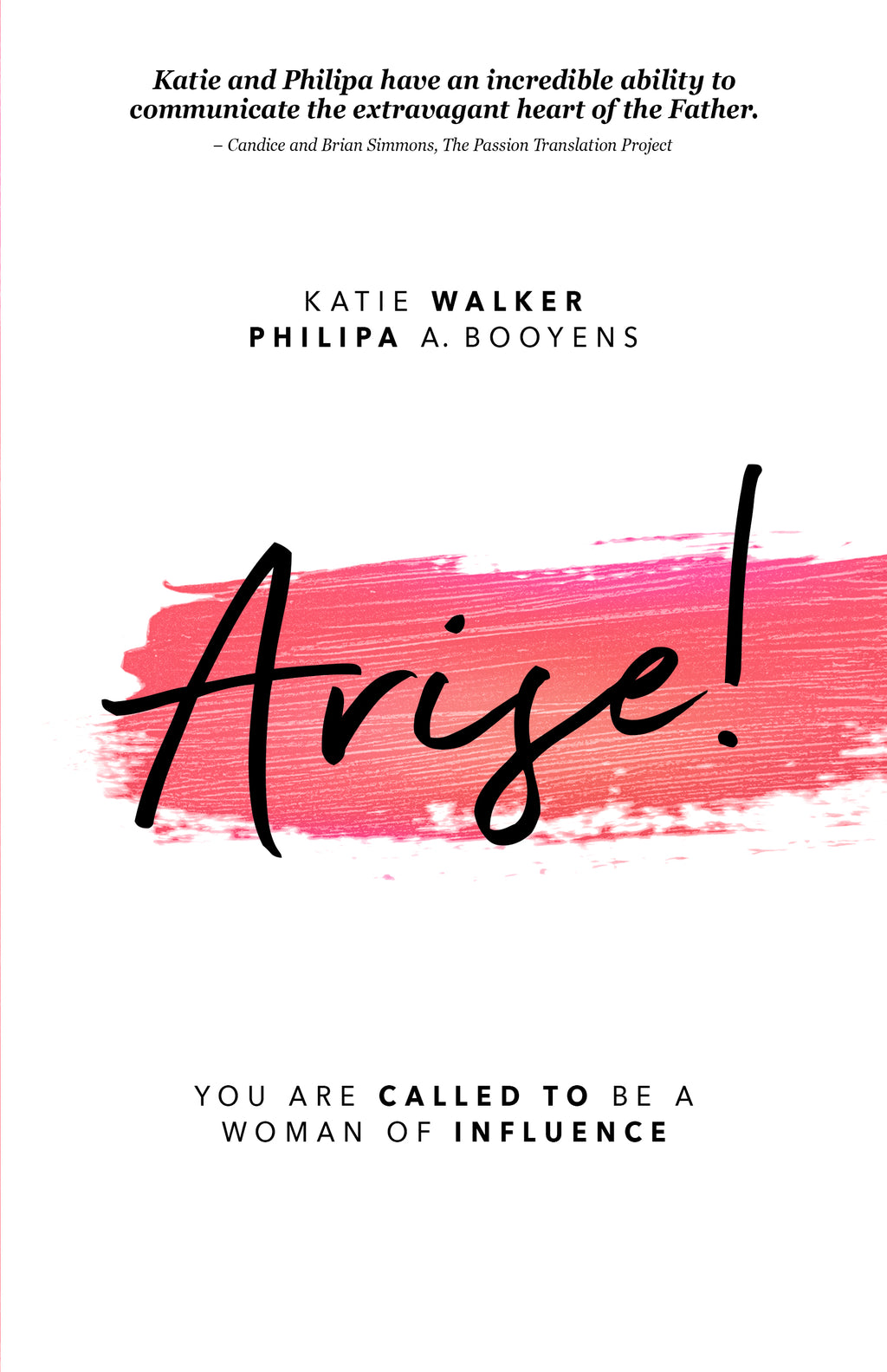Arise:  You are called to be a woman of Influence