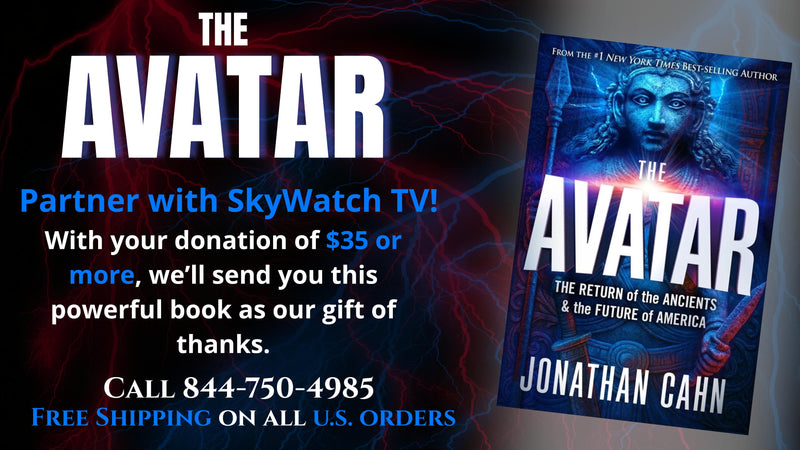Partner with SkyWatchTV and receive The Avatar for your Gift of $35 or More! (Please select donation amount from drop box below.)