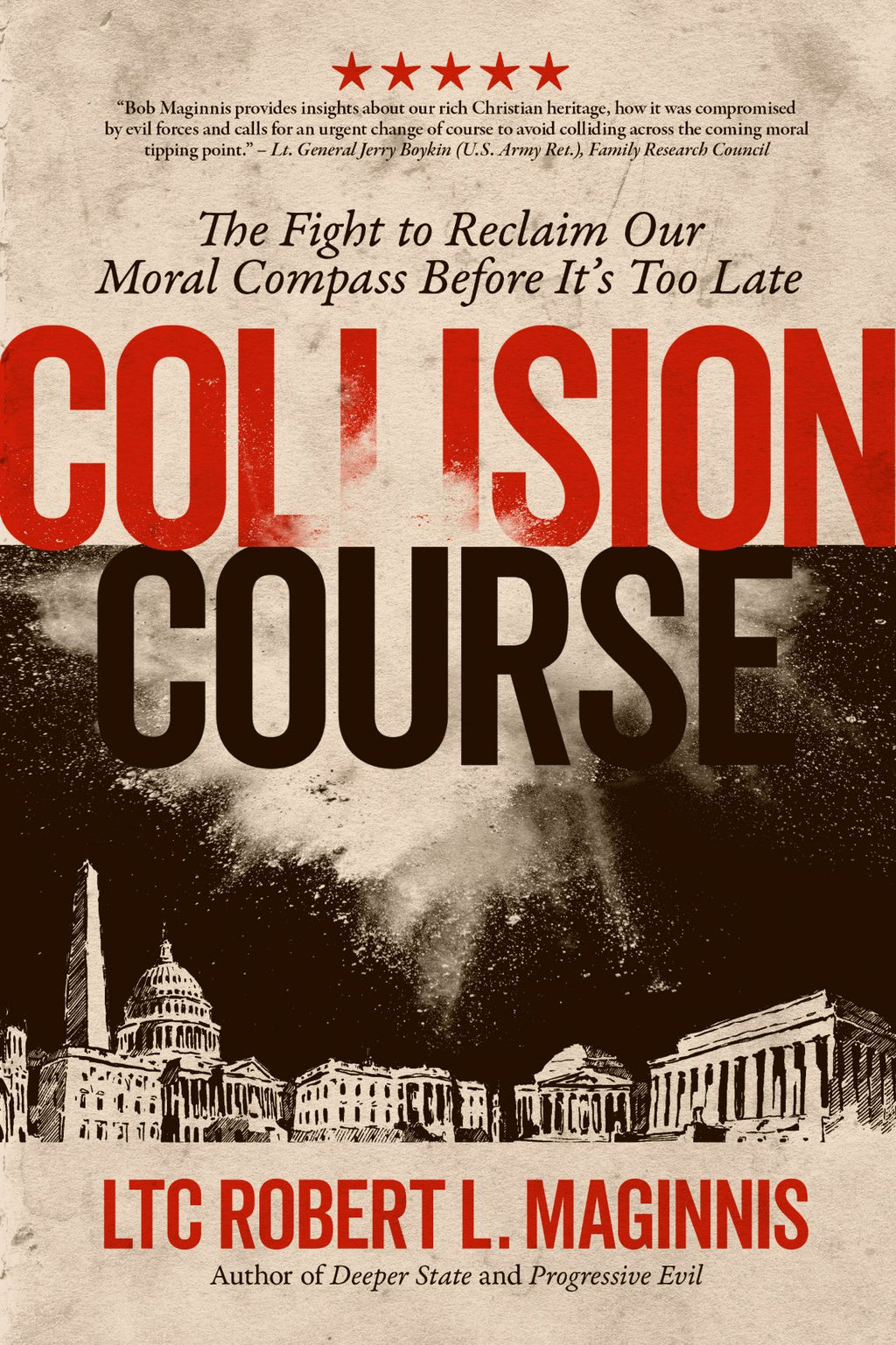COLLISION COURSE : The Fight to Reclaim Our Moral Compass Before It Is Too Late