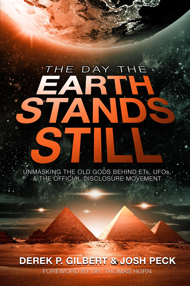 The Day the Earth Stands Still: Unmasking the Old Gods Behind ETs, UFOs, and the Official Disclosure Movement