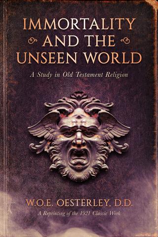 Immortality and the Unseen World