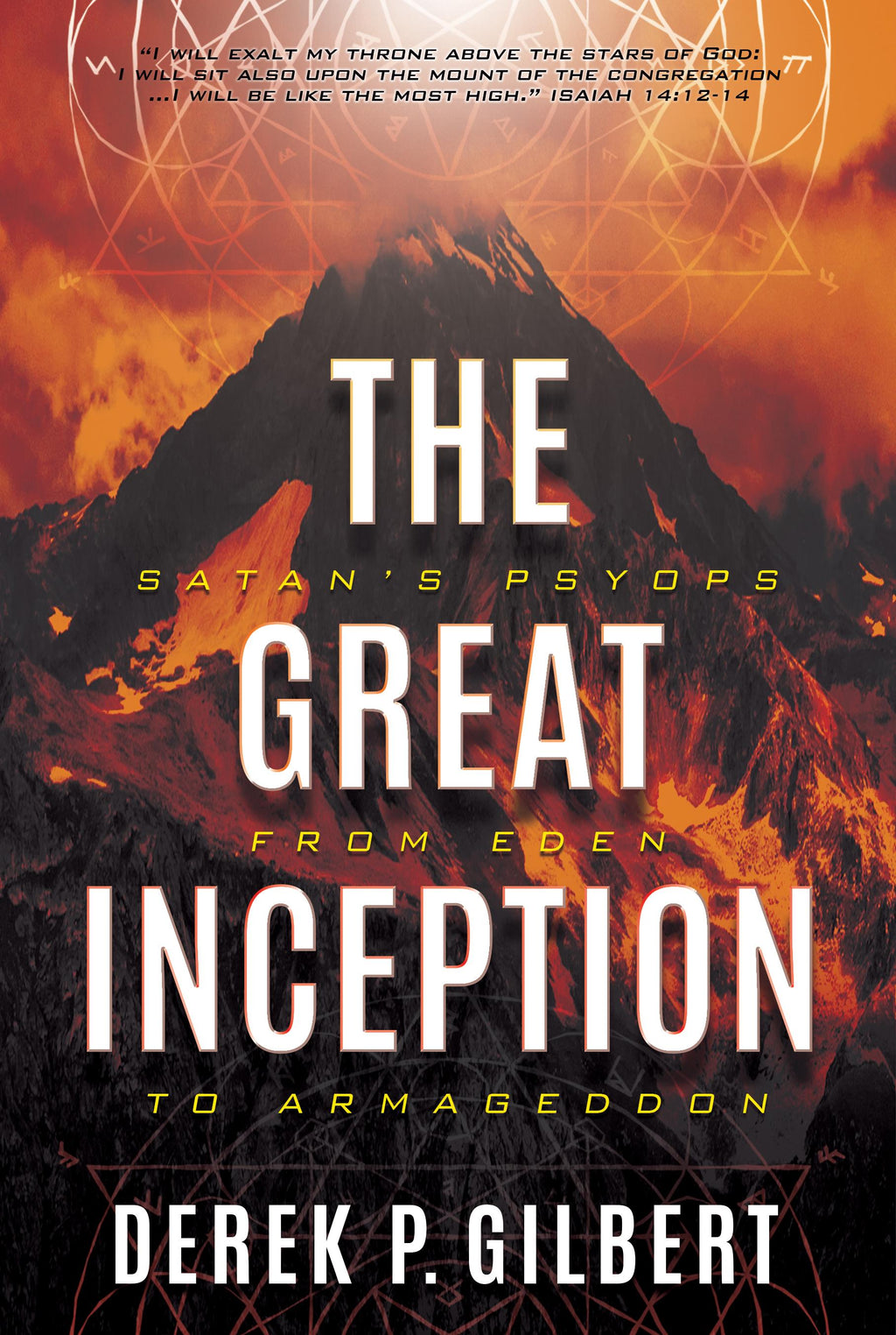 The Great Inception: Satan's Psyops From Eden to Armageddon