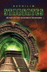 Nephilim Stargates: The Year 2012 and the Return of the Watchers