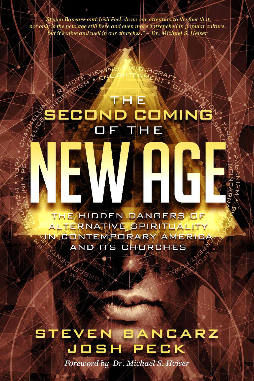 The Second Coming of the New Age: The Hidden Dangers of Alternative Spirituality in Contemporary America and it's Churches