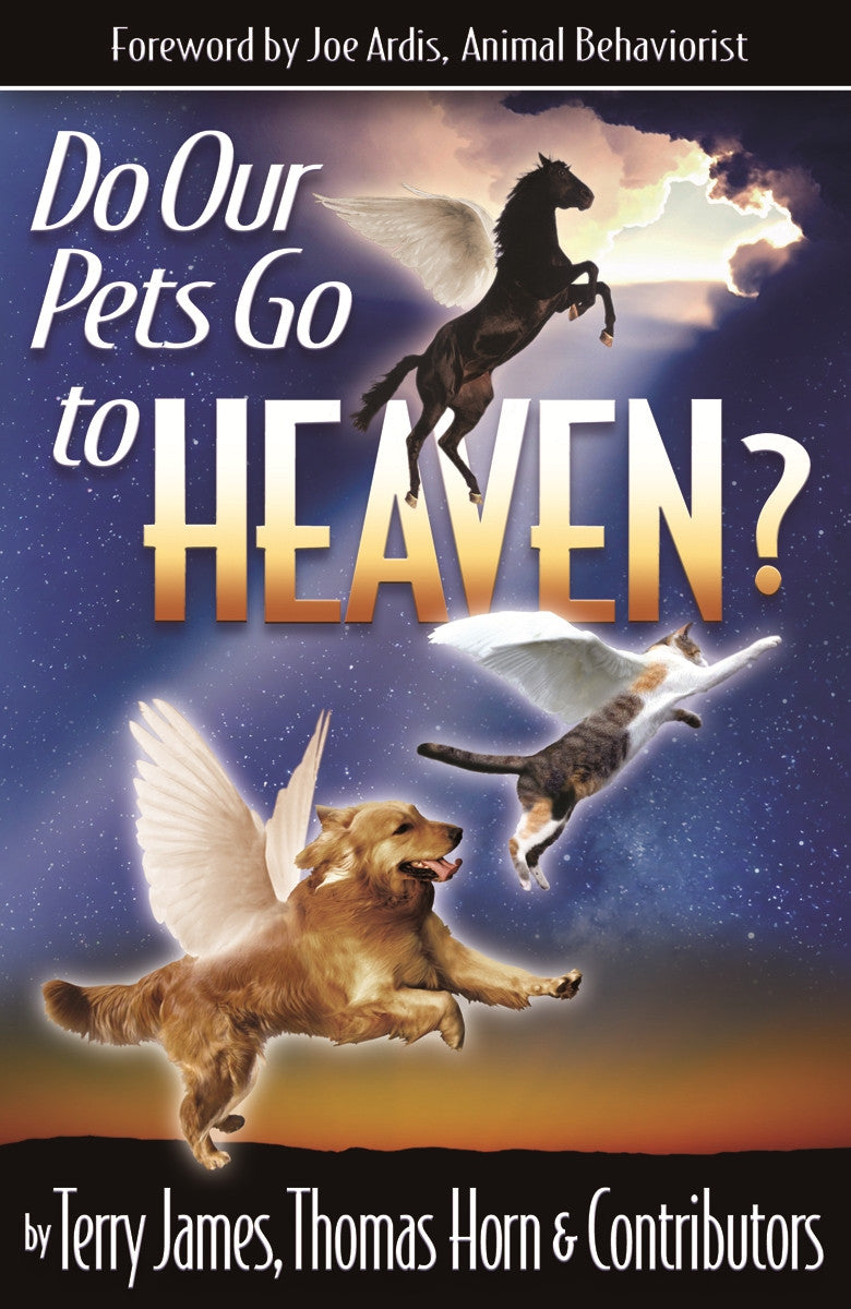 Do Our Pets Go To Heaven?