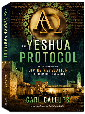 The Yeshua Protocol: An Explosion of Divine Revelation for our Unique Generation
