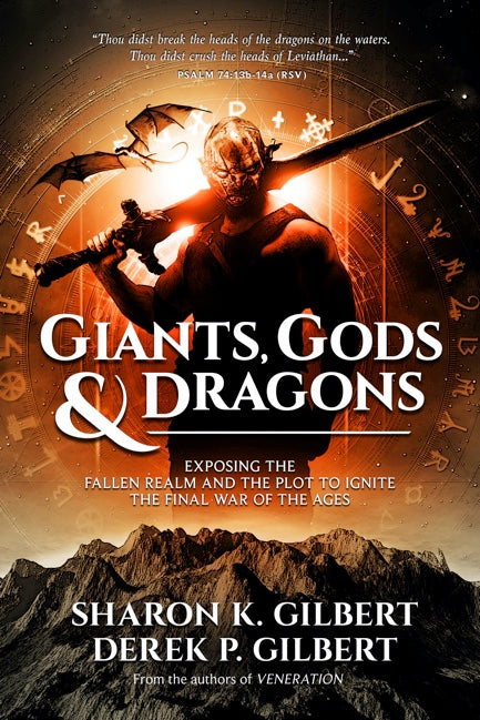 Giants, Gods and Dragons: Exposing the Fallen Realm and the Plot to Ignite the Final War of the Ages